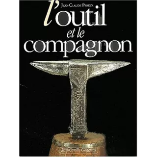 Jean Claude Peretz - L’outil et le compagnon