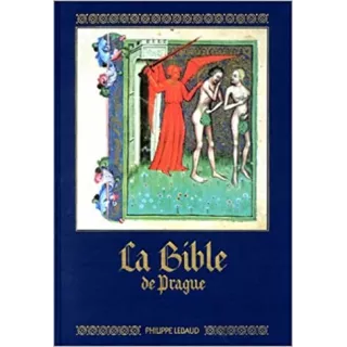 Alain Erlande Brandenburg  - La Bible de Prague de Wenceslas IV, roi de Bohème