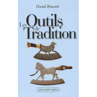 Daniel Boucard  - Les Outils de Tradition