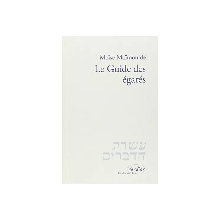 Moïse Maïmonide - Le Guide des égarés