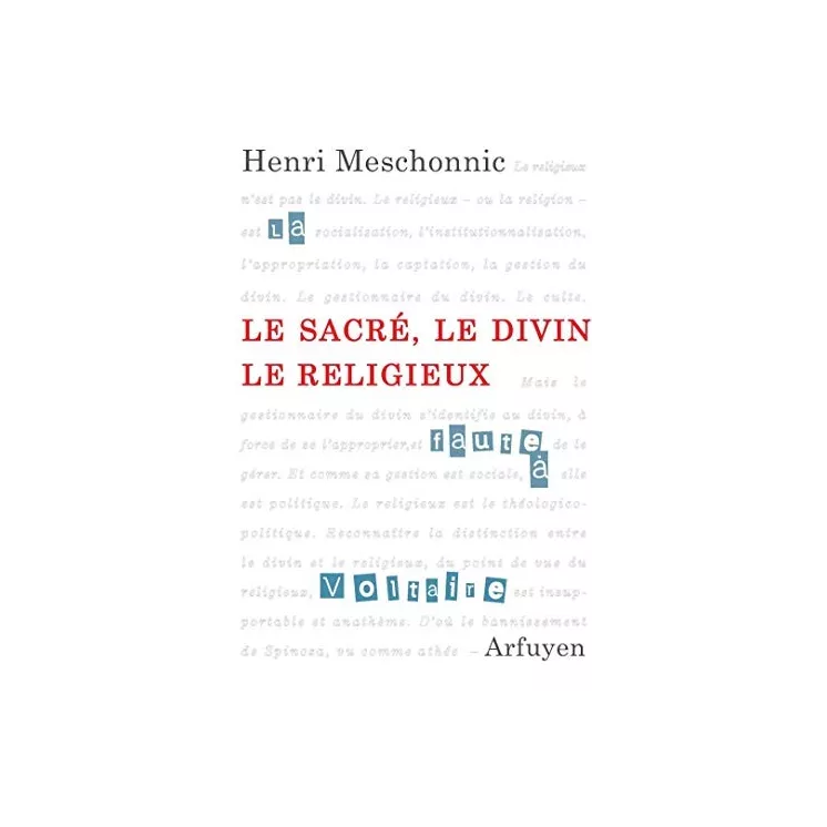 Henri MESCHONNIC - Le sacré, le divin, le religieux