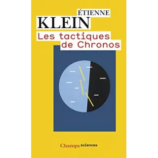 Etienne Klein  - Les tactiques de Chronos 