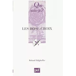 Roland Edighoffer - Les Rose Croix