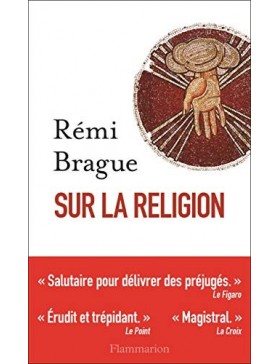 Rémi Brague - Sur la religion