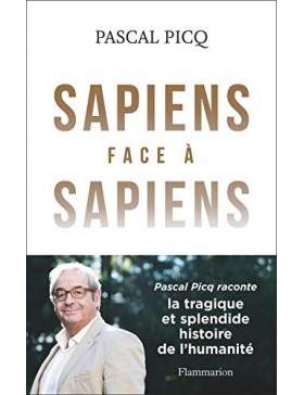 Pascal Picq - Sapiens face...