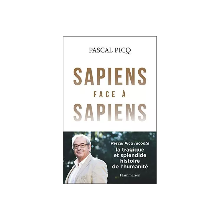 Pascal Picq - Sapiens face à Sapiens