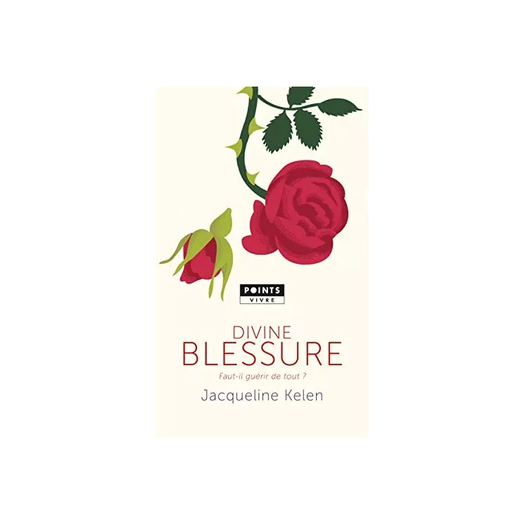 Jacqueline Kelen - Divine blessure - poche