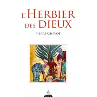 Pierre CHAVOT - L'Herbier des Dieux