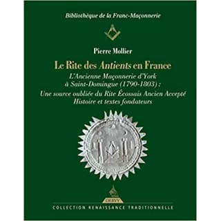 Pierre Mollier - Le rite des Antients en France