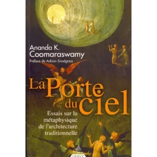 Ananda Coomaraswamy - La Porte du Ciel