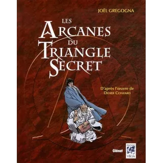 Joël Gregogna - Les Arcanes du Triangle Secret