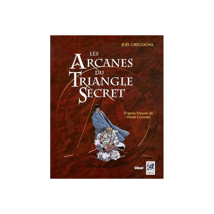 Joël Gregogna - Les Arcanes du Triangle Secret