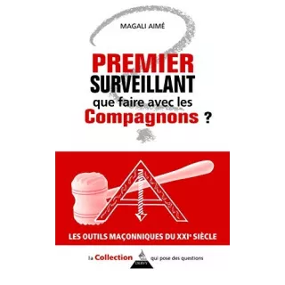 Magali AIMÉ - Premier surveillant que faire avec les compagnons ?