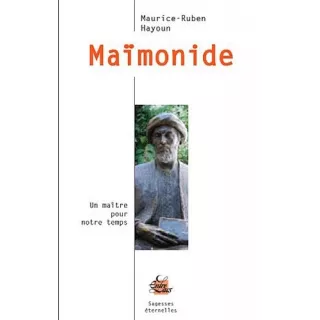 Maurice Ruben HAYOUN  - Maïmonide