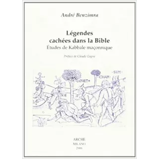 André Benzimra - LEGENDES CACHEES DANS LA BIBLE