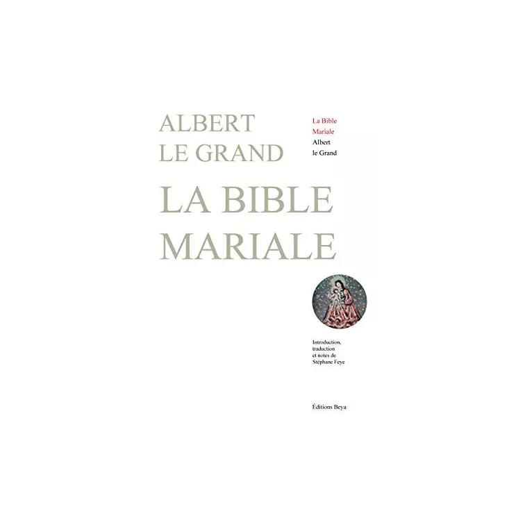 Albert Le Grand  - La Bible mariale