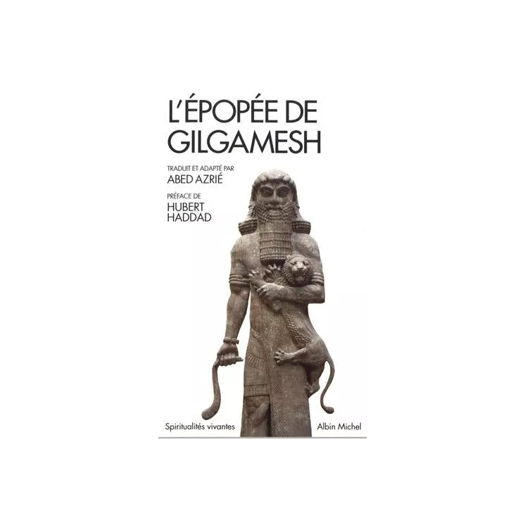 Anonyme - L'Epopée de Gilgamesh