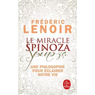 Frédéric Lenoir - Le miracle Spinoza - poche