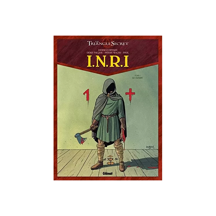 Didier Convard - I.N.R.I tome 1 Le suaire