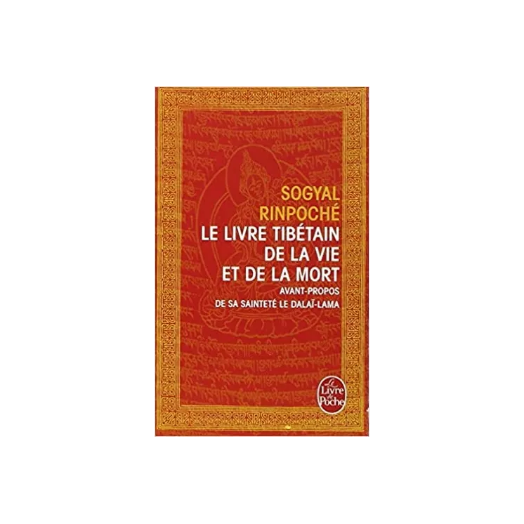 SOGYAL RINPOCHÉ - LE LIVRE TIBÉTAIN DE LA VIE ET DE LA MORT