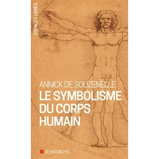 Annick de Souzenelle - Le symbolisme du corps humain