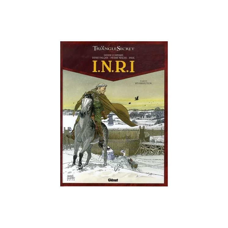 Didier Convard - I.N.R.I tome 4 Résurrection