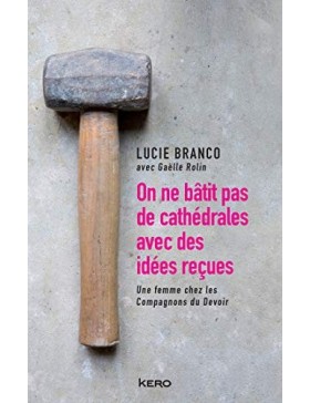 Lucie Branco - On ne bâtit...