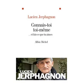 Lucien Jerphagnon - Connais-toi toi-même