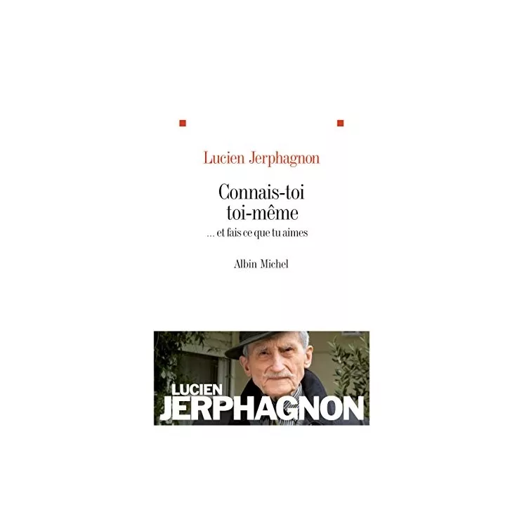 Lucien Jerphagnon - Connais-toi toi-même