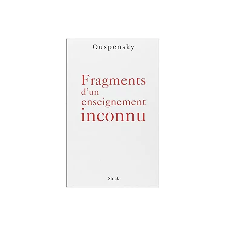 Ouspensky - Fragments d'un enseignement inconnu