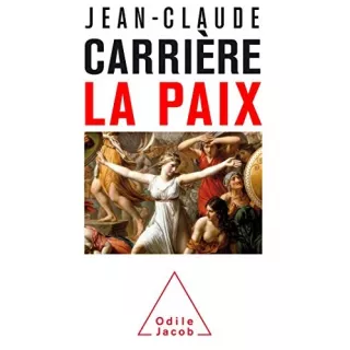 Jean Claude Carrière - La Paix