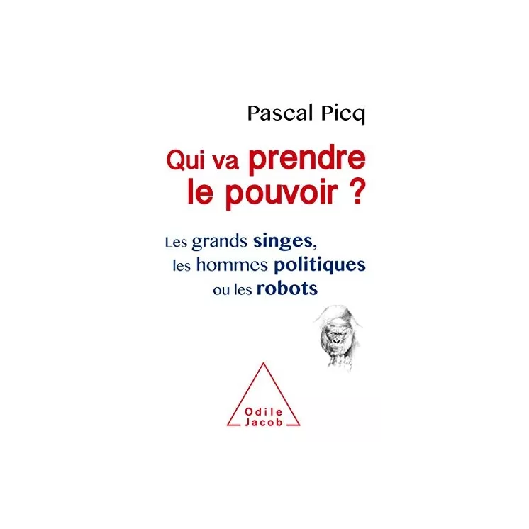 Pascal Picq - Qui va prendre le pouvoir ?