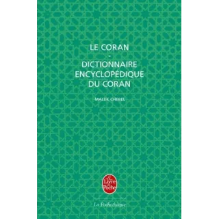 Malek Chebel - Le Coran + Dictionnaire encyclopédique du Coran