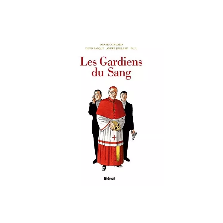 Didier Convard - Les Gardiens du sang Intégrale 2015