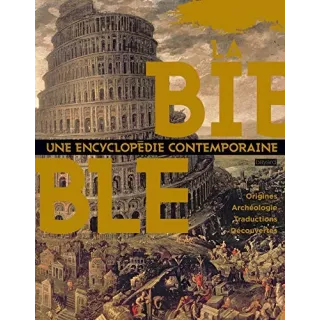 Collectif - Bible Une encyclopédie contemporaine