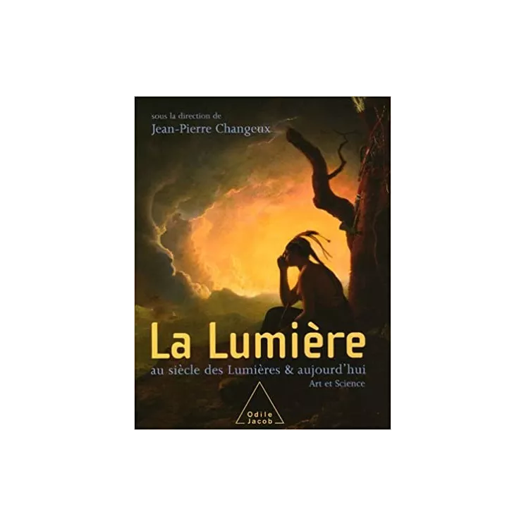 Jean Pierre Changeux - La Lumière au siècle des Lumières et aujourd'hui