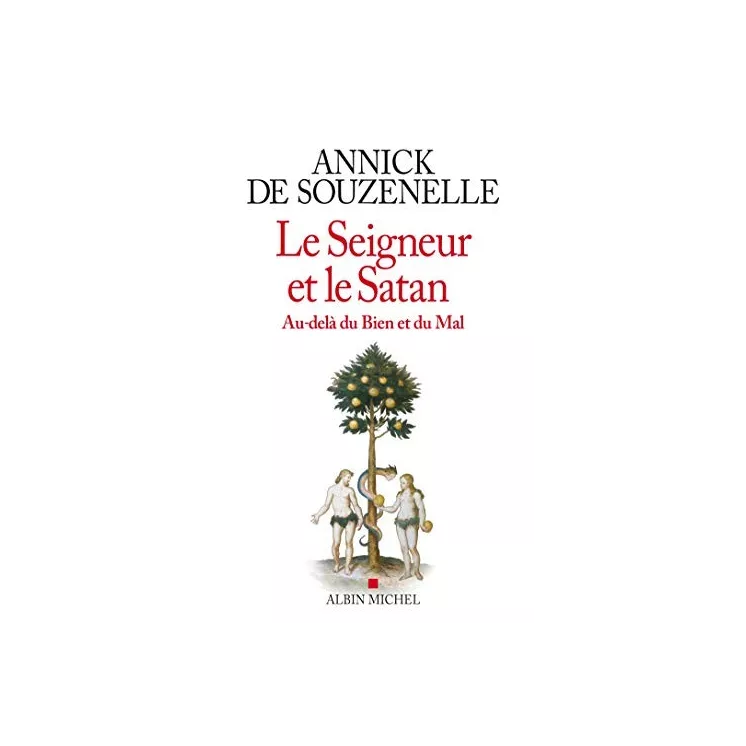 Annick de Souzenelle - Le Seigneur et le Satan