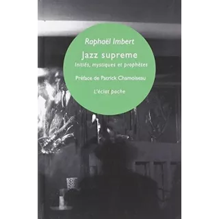 Raphaël Imbert  - Jazz supreme - poche