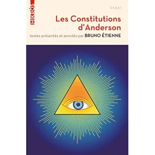 Bruno Etienne  - Les constitutions d'Anderson