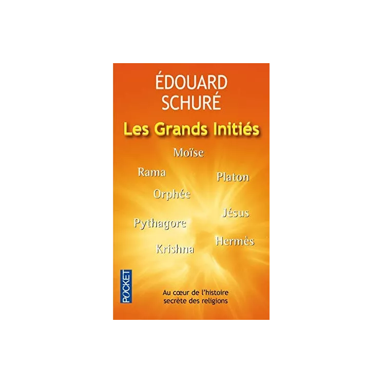 Edouard Schuré - Les Grands Initiés