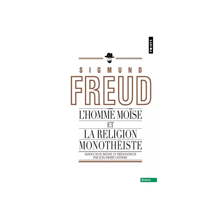 Sigmund Freud - L'homme Moïse et la religion monothéiste