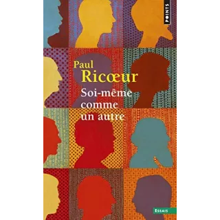 Paul Ricoeur  - Soi-même comme un autre