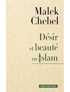 Malek Chebel - Désir et...