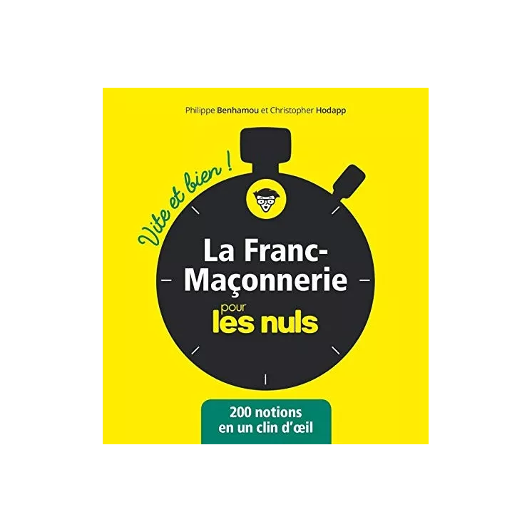 Philippe Benhamou - La Franc-maçonnerie Vite et bien pour les Nuls