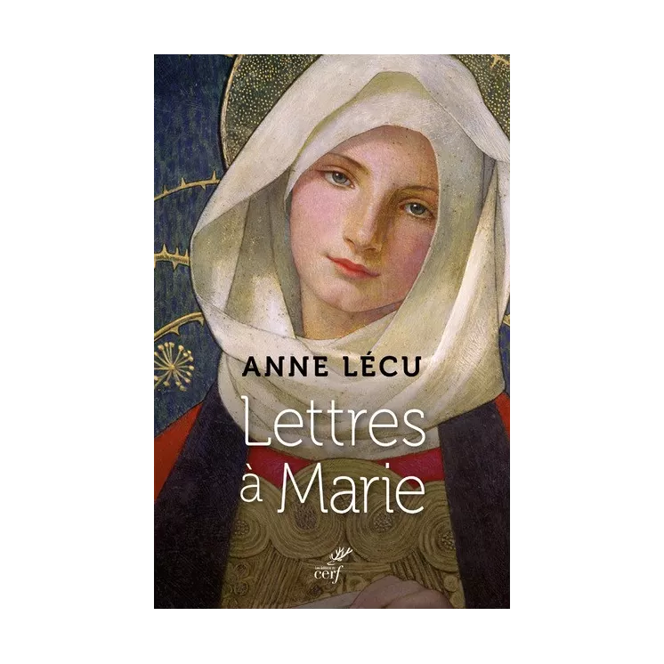 Anne Lecu - Lettres à Marie