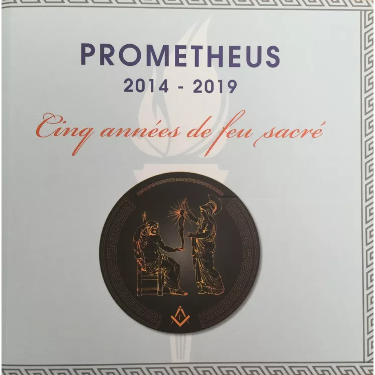 Loge de recherche Prometheus - Cinq années de feu sacré