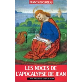 Francis Ducluzeau - Les Noces de l'Apocalypse de Jean