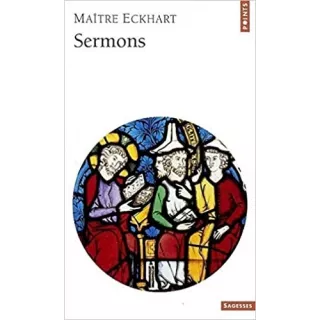 Maître Eckhart - Sermons