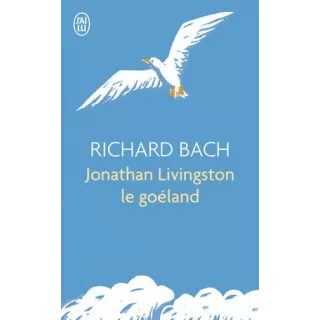 Richard Bach - Jonathan Livingston le goéland