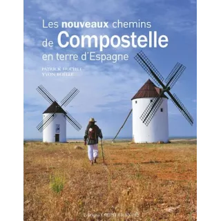 Patrick Huchet, Y. Boëlle - NOUVEAUX CHEMINS DE COMPOSTELLE ESPAGNE